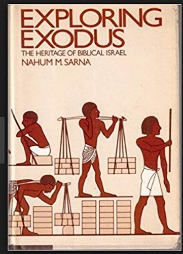 Exploring Exodus: Heritage of Biblical Israel book