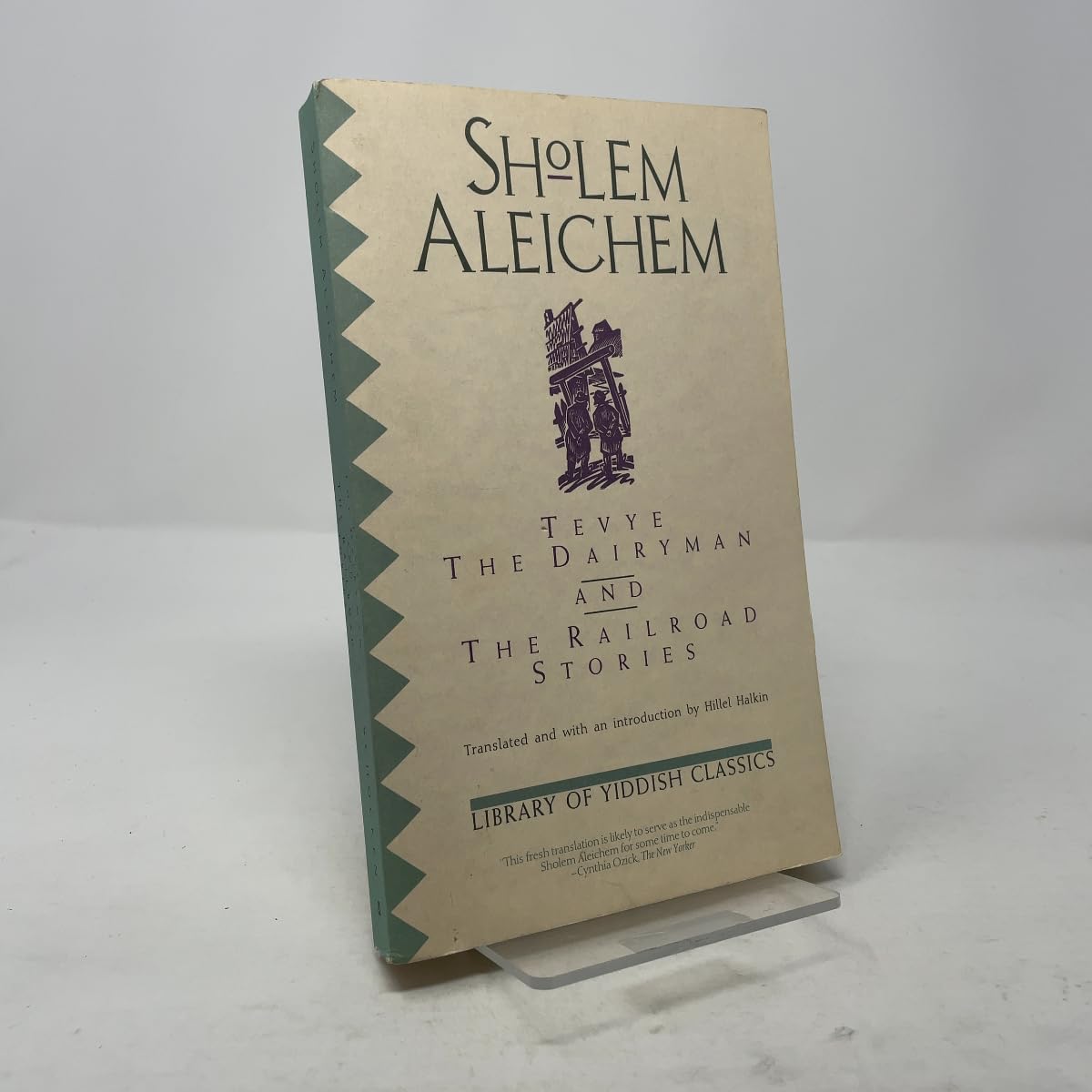 Tevye the Dairyman and the Railroad Stories (Library of Yiddish classics) Essays & Short Stories