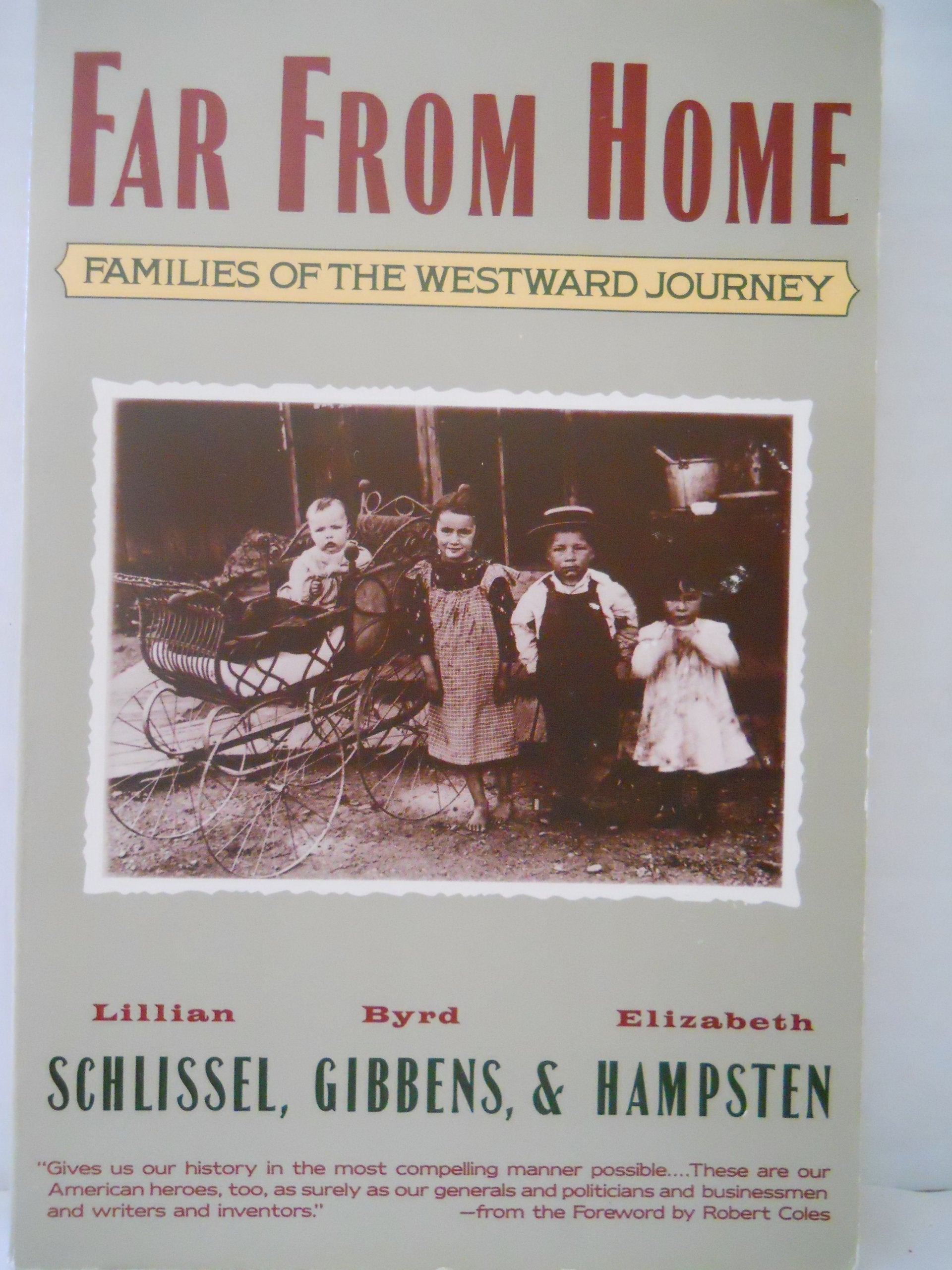 Far from Home: Families of the Westward Journey Politics & History