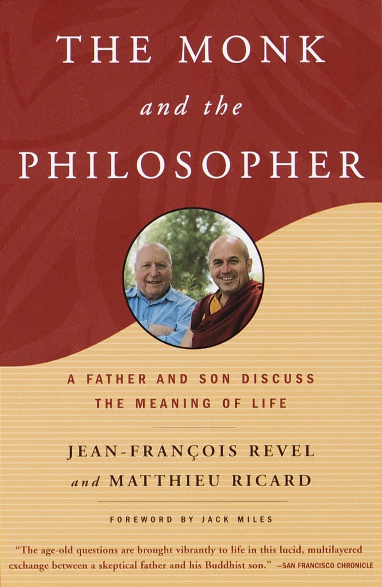 The Monk and the Philosopher: A Father and Son Discuss the Meaning of Life Philosophy