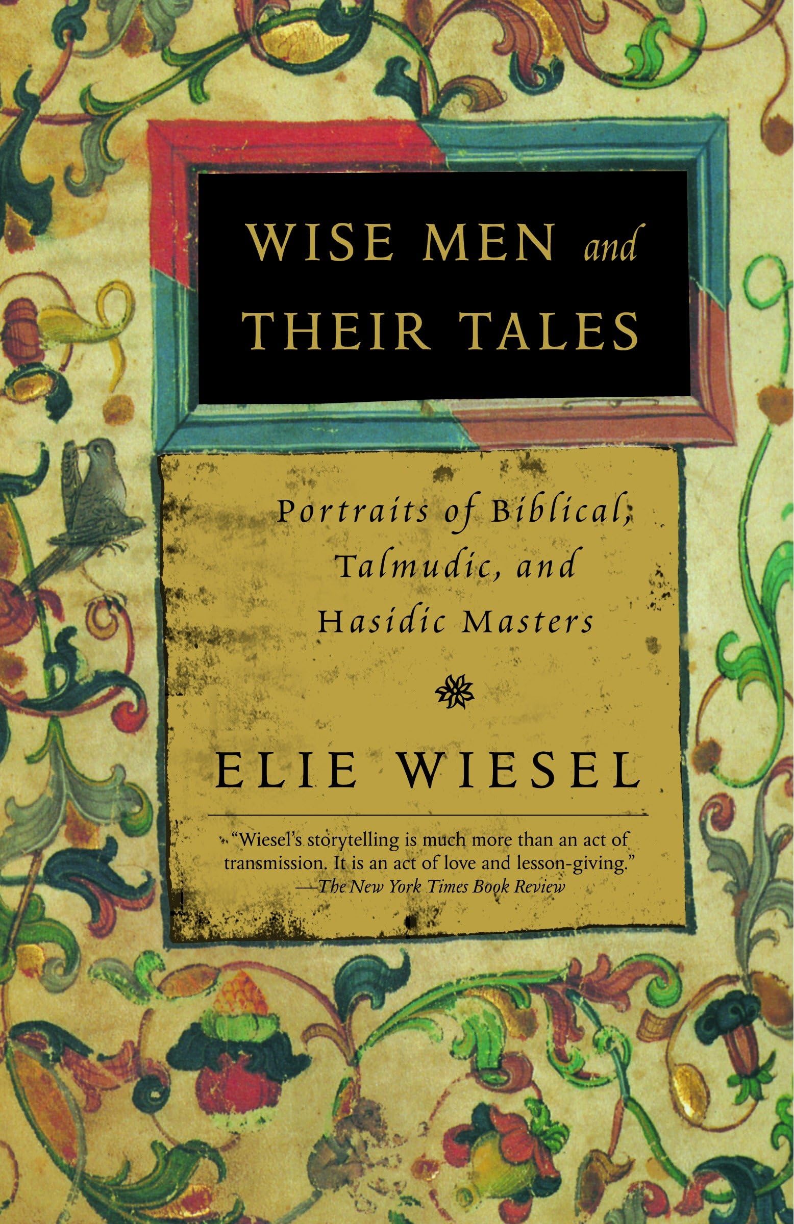 Wise Men and Their Tales: Portraits of Biblical, Talmudic, and Hasidic Masters Politics & Society