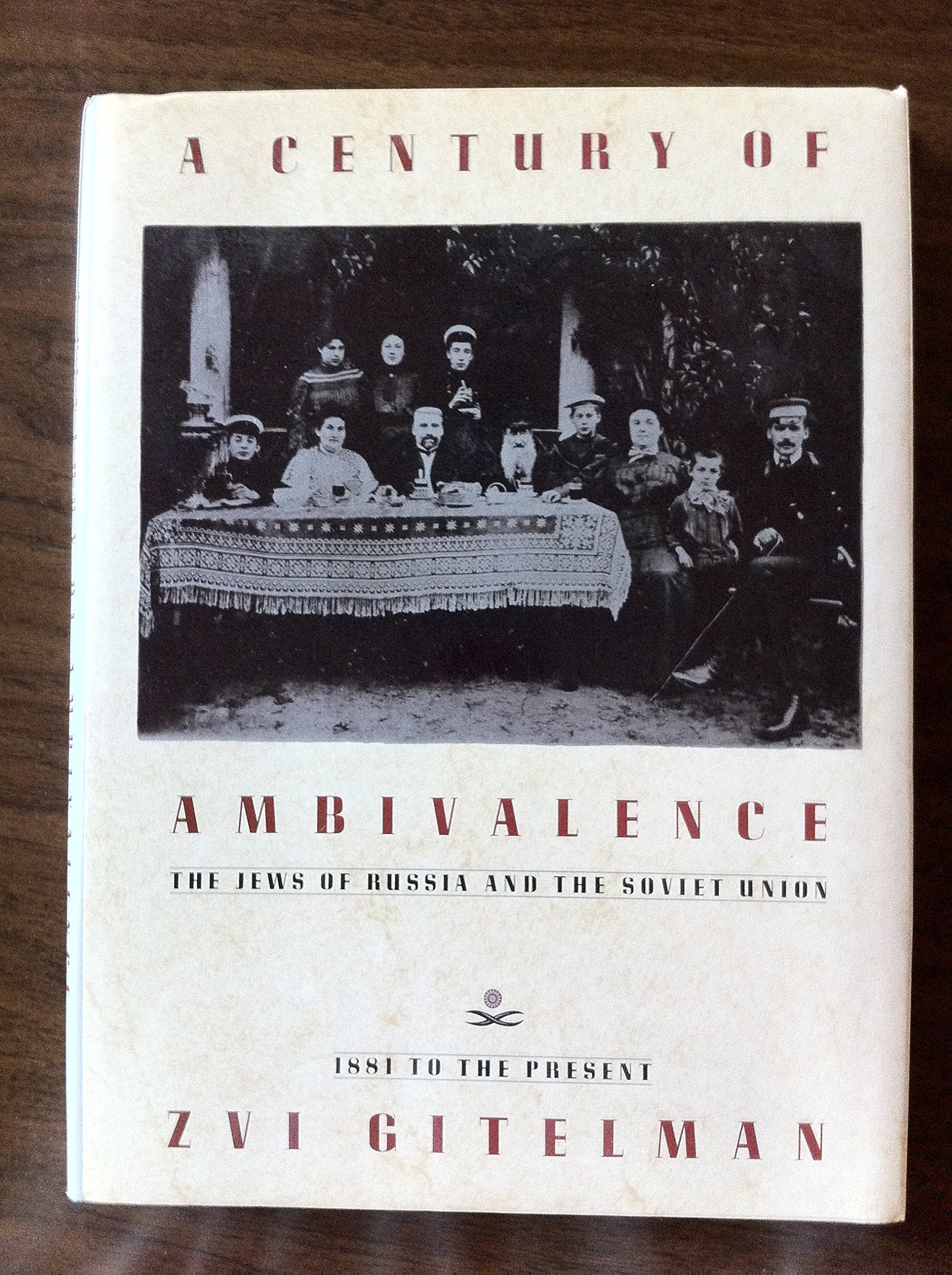 A CENTURY OF AMBIVALENCE: The Jews of Russia and the Soviet Union - 1881 to the Present Religion & Esotericism