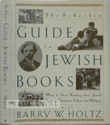 The Schocken Guide to Jewish Books: Where to Start Reading About Jewish History, Literature, Culture, and Religion Religion & Esotericism