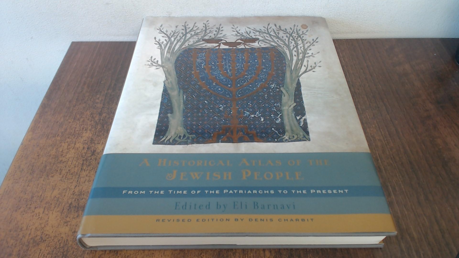 A Historical Atlas of the Jewish People: From the Time of the Patriarchs to the Present Religion & Esotericism