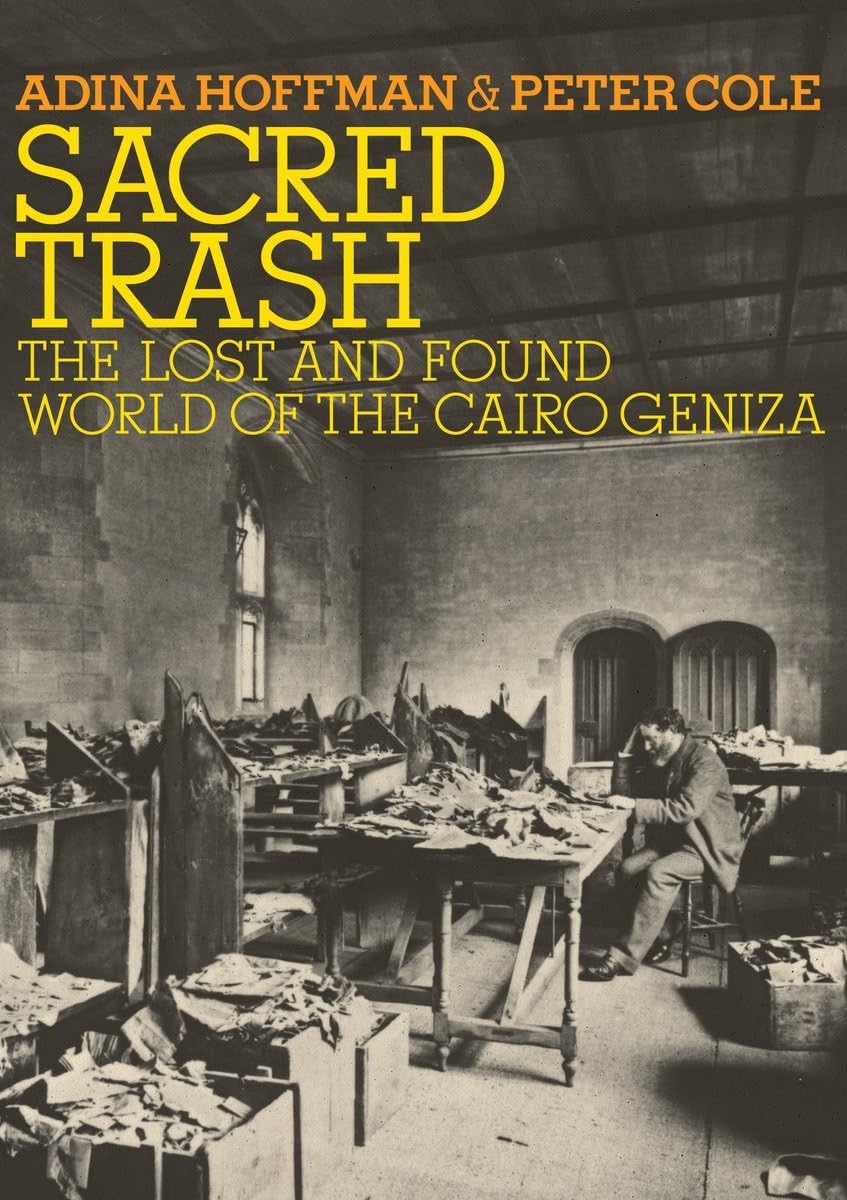 Sacred Trash: The Lost and Found World of the Cairo Geniza Philosophy