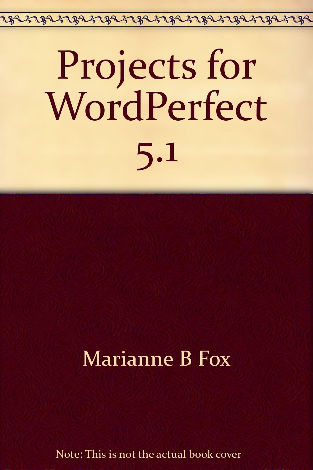 Product Image: Projects for WordPerfect 5.1 by Marianne B Fox