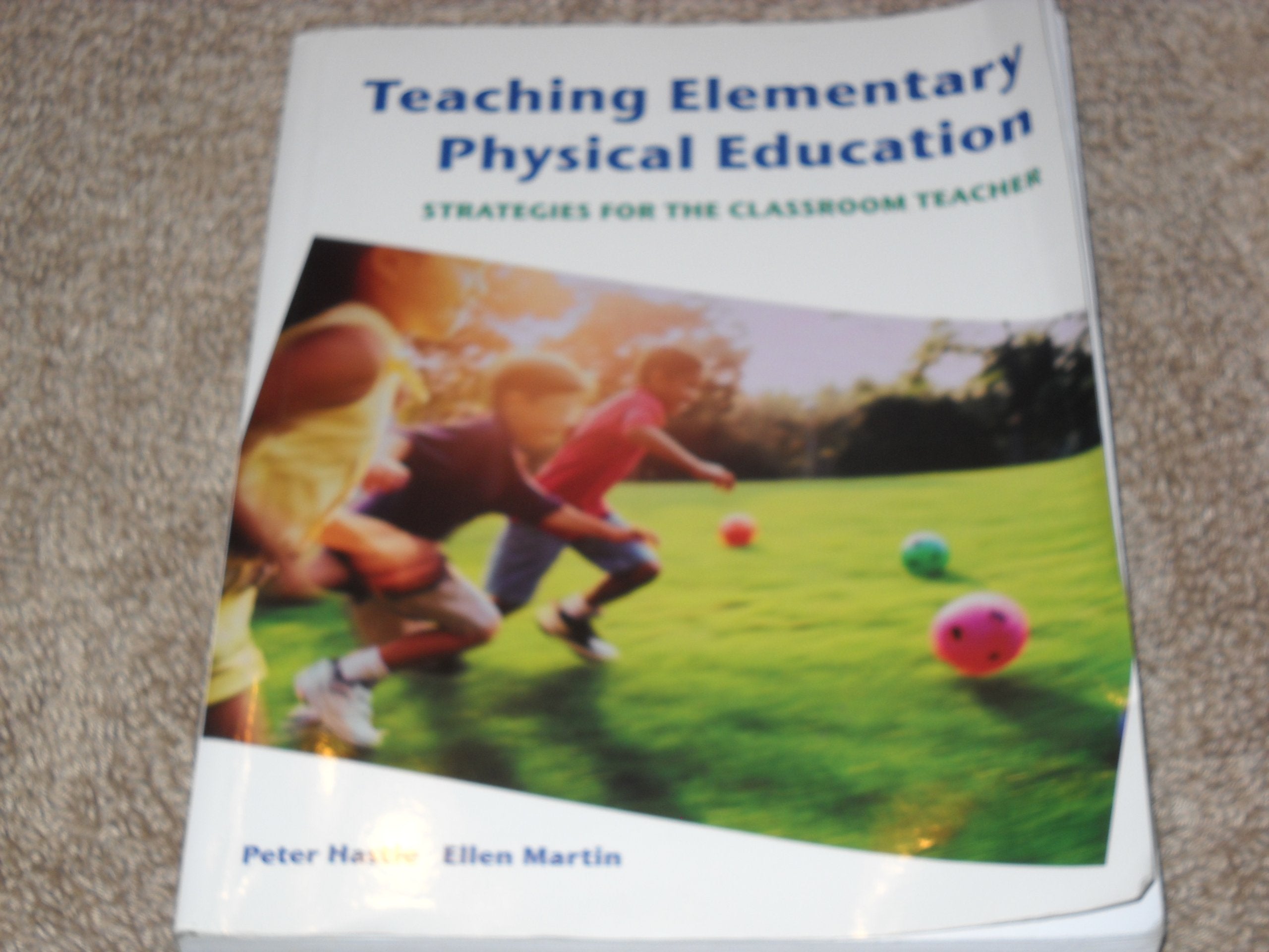Teaching Elementary Physical Education: Strategies for the Classroom Teacher Study Guides