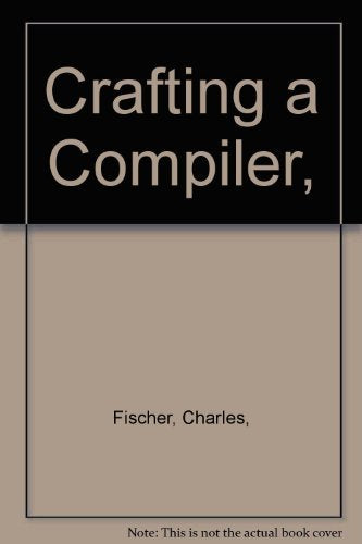 Crafting a Compiler Computer Science Books