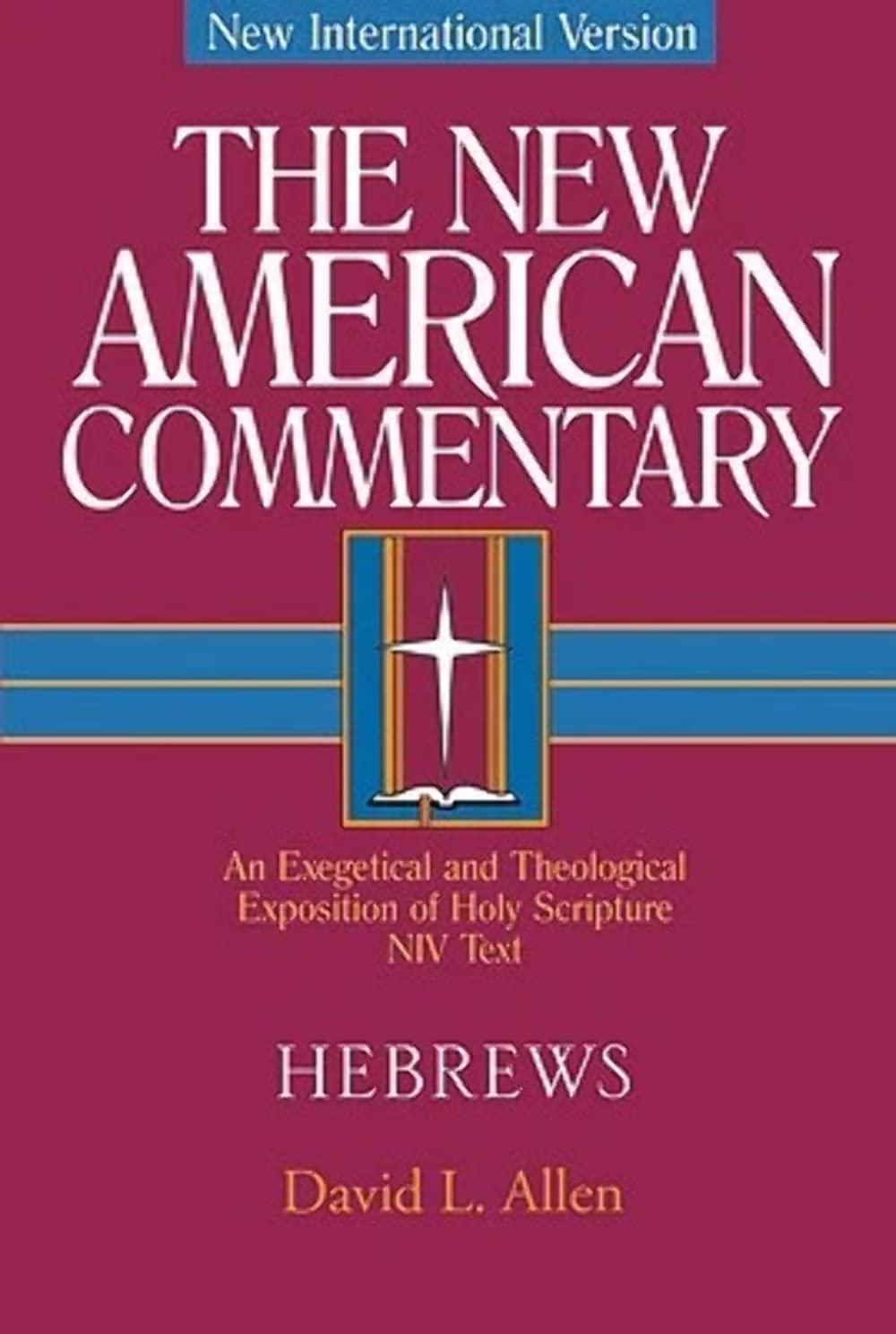 Hebrews: An Exegetical and Theological Exposition of Holy Scripture (New American Commentary, Band 35) Film, Art & Culture