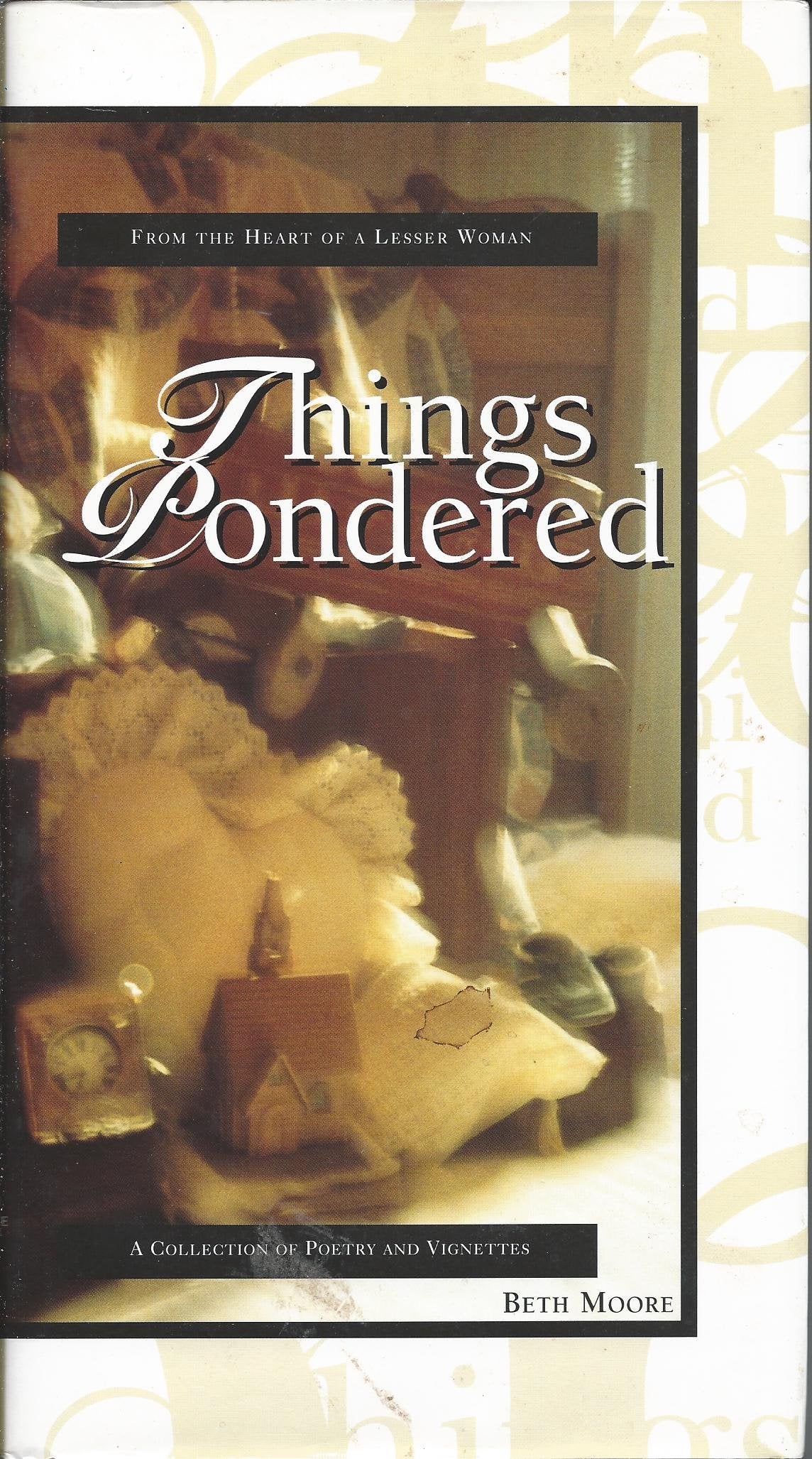 Things Pondered: From the Heart of a Lesser Woman book