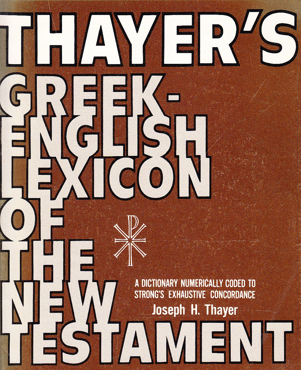 Thayer's Greek-English Lexicon of the New Testament by Joseph H. ... Books