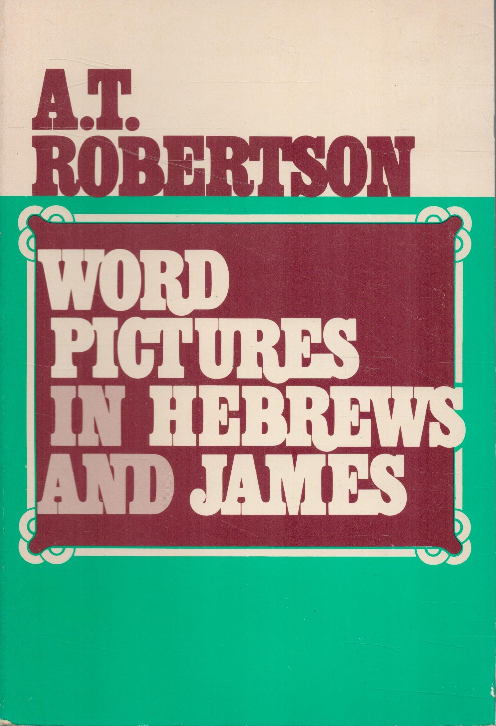 Word Pictures in Hebrews and James Religion & Esotericism