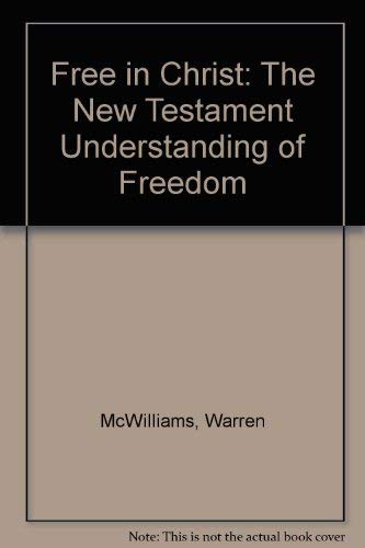 Free in Christ: The New Testament Understanding of Freedom Books