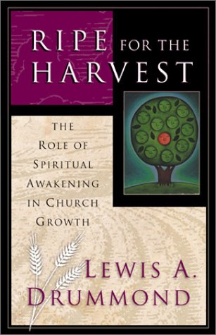 Ripe for Harvest: The Role of Spiritual Awakening in Church Growth Philosophy