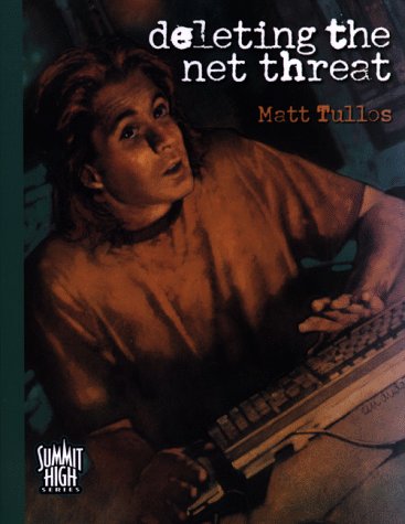 Deleting the Net Threat (Summit High Series, Band 4) Religion & Esotericism