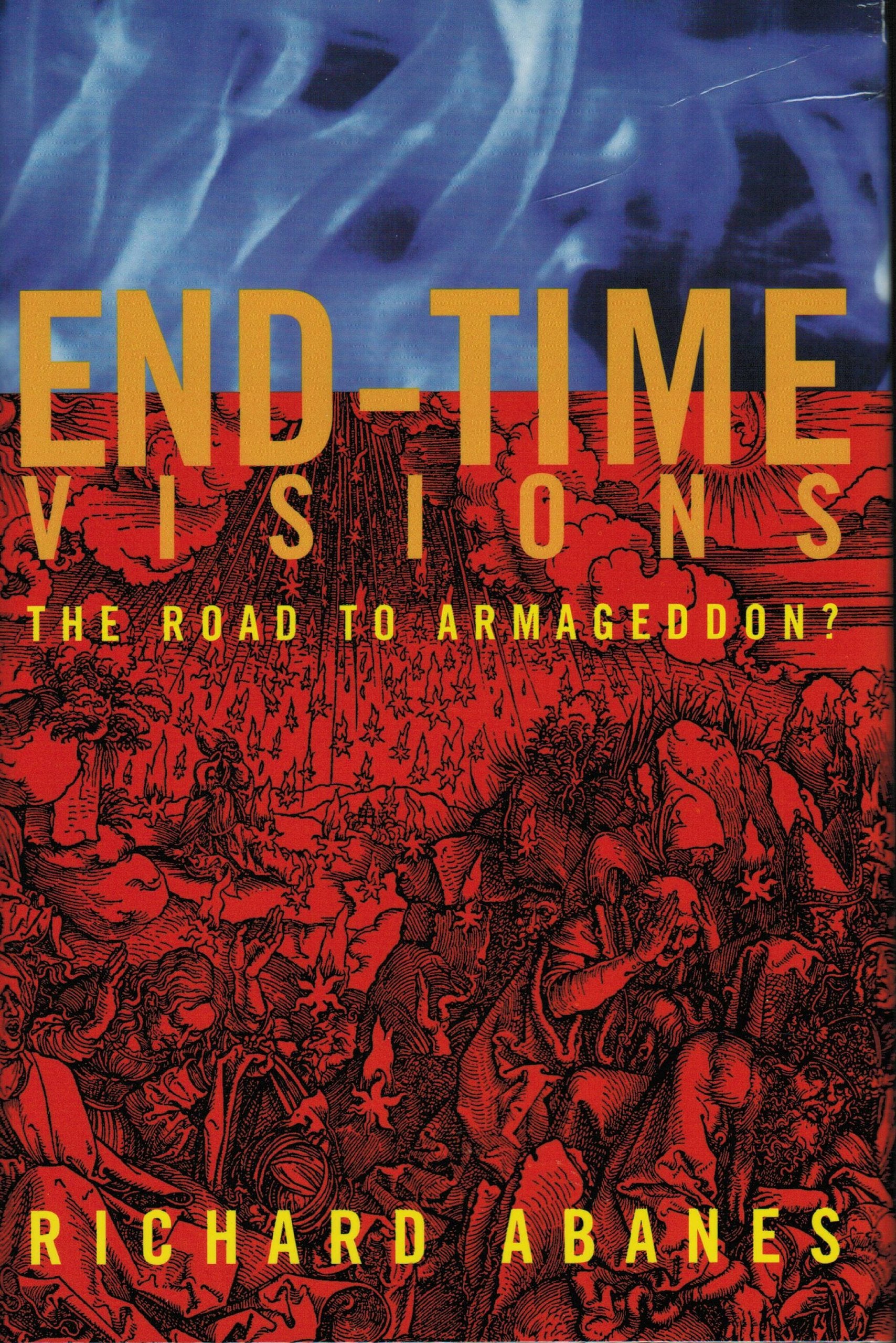 End-Time Visions: The Road to Armageddon? Religion & Esotericism