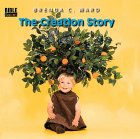 The Creation Story (Bible Babies) Religion & Esotericism
