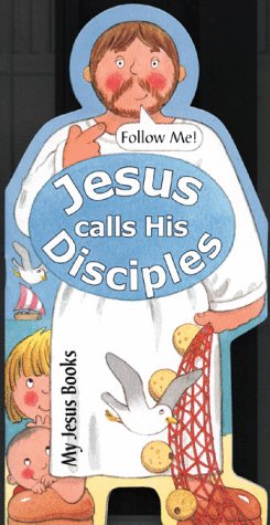 Jesus Calls His Disciples (My Jesus Books) Non-fiction