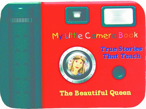 The Beautiful Queen (My Little Camera Book - True Stories That Teach) Novels & Short Stories