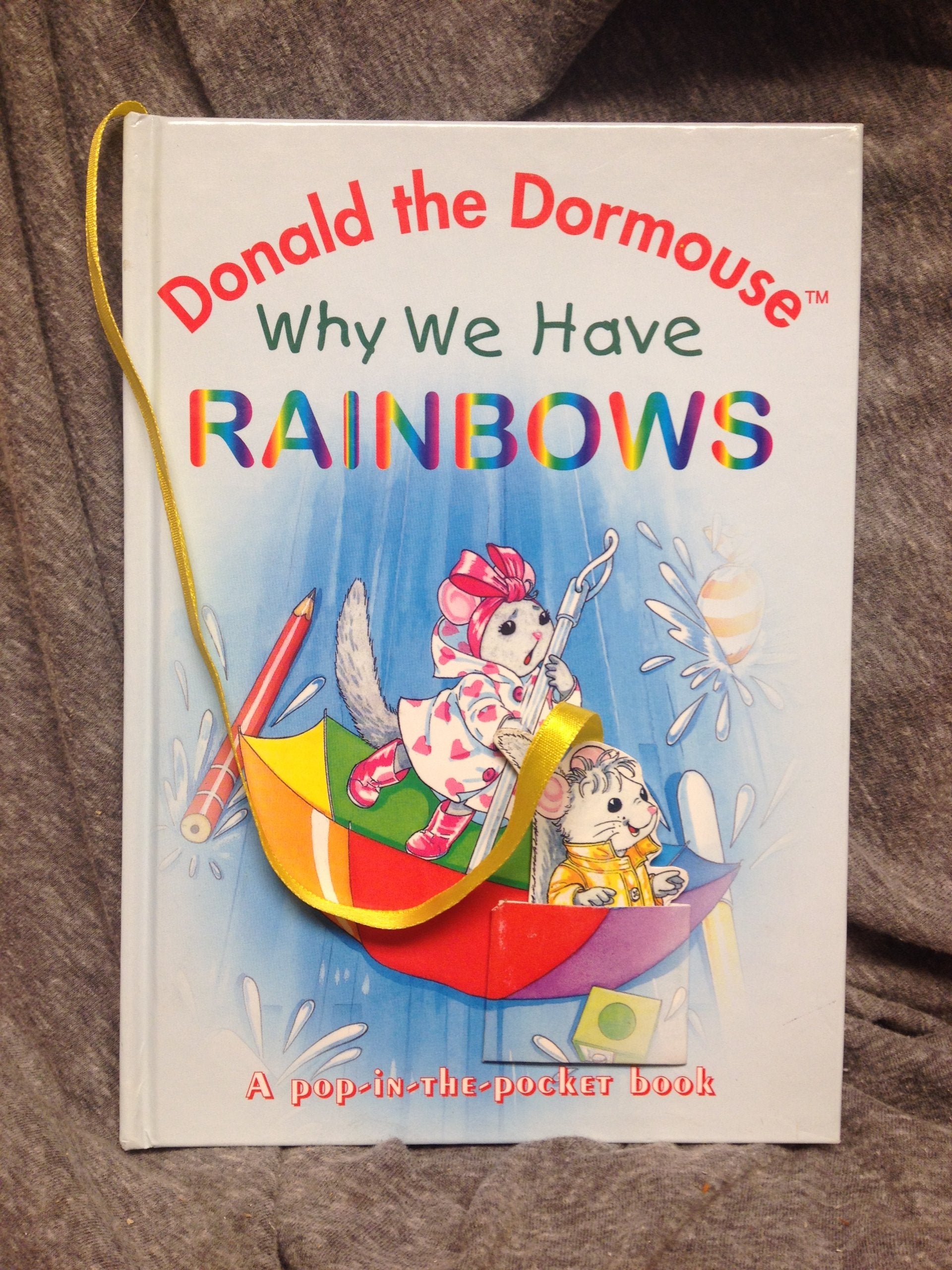 Why We Have Rainbows (Donald the Dormouse Series) Non-fiction