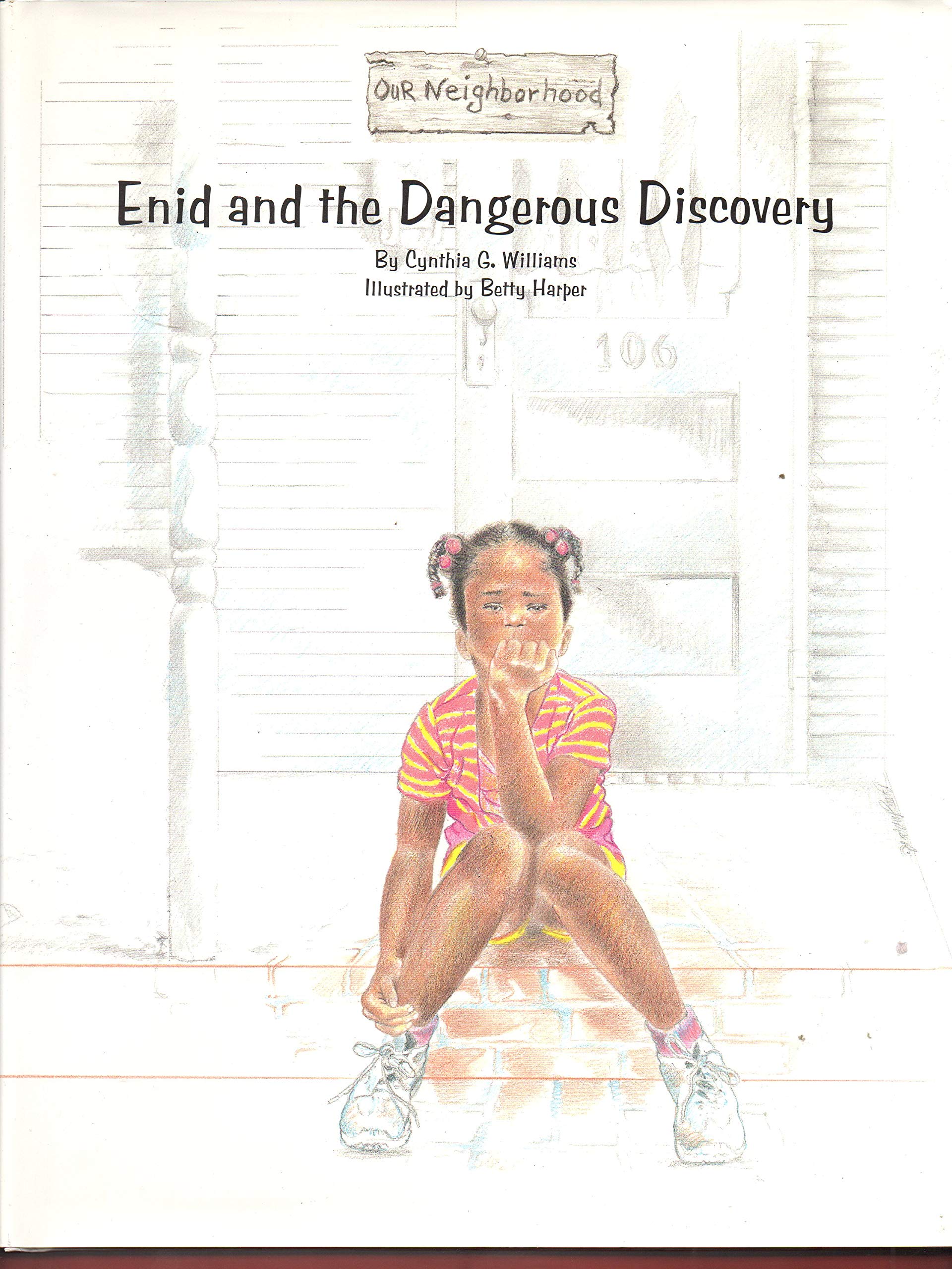 Enid and the Dangerous Discovery (Our Neighborhood) Non-fiction