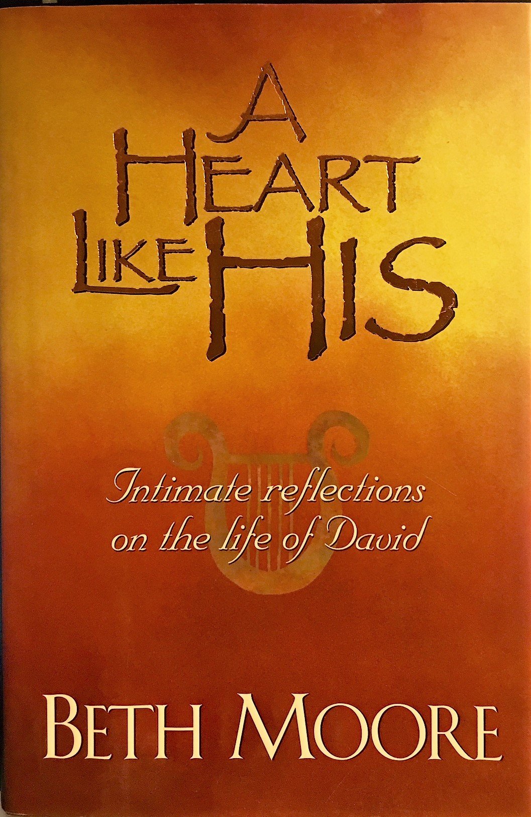 A Heart Like His: Intimate Reflections on the Life of David Religion & Esotericism