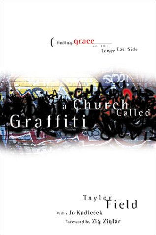 A Church Called Graffiti: Finding Grace on the Lower East Side Religion & Esotericism