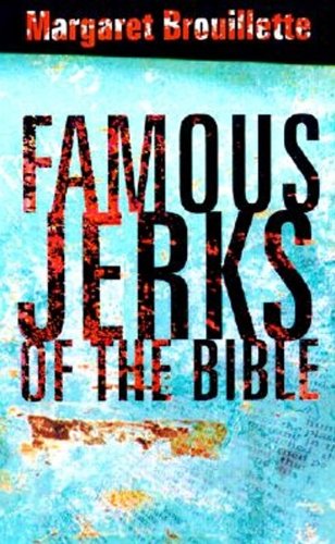 Famous Jerks of the Bible Books