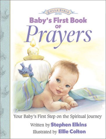Baby's First Book of Prayers: First Steps of Faith book