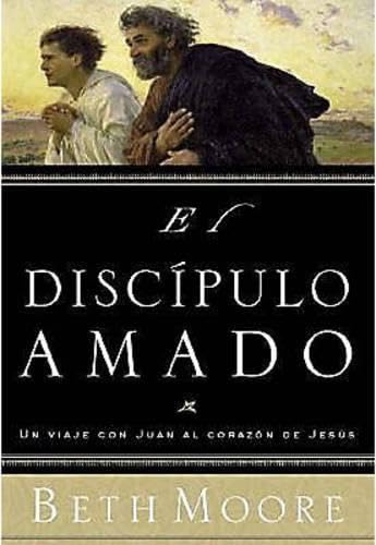 El Discipulo Amado / the Beloved Disciple: un viaje con juan al corazon de jesus Parents & Children