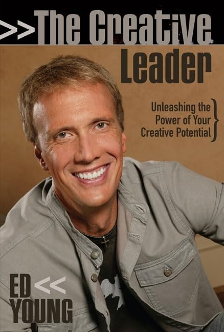 The Creative Leader: Unleashing the Power of Your Creative Potential Film, Art & Culture