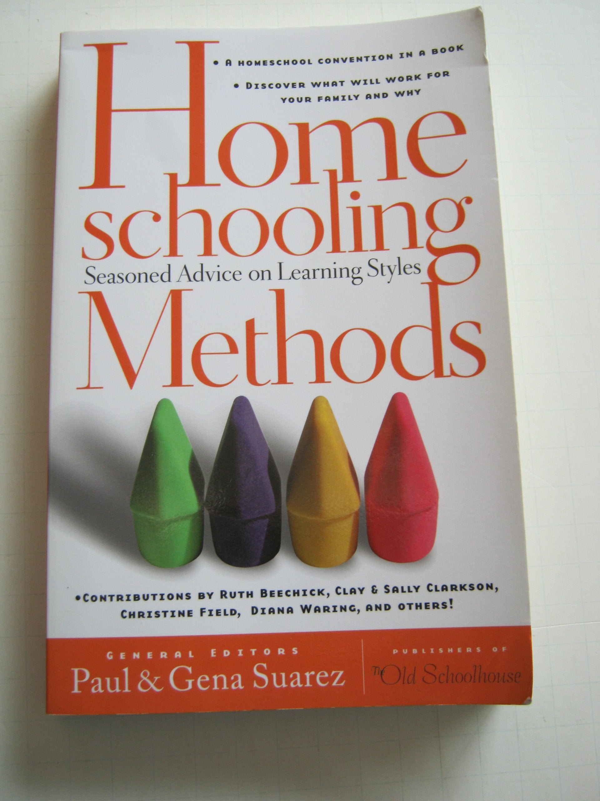 Homeschooling Methods: Seasoned Advice on Learning Styles Study Guides Books