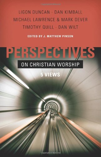 Perspectives on Christian Worship: Five Views Social Sciences