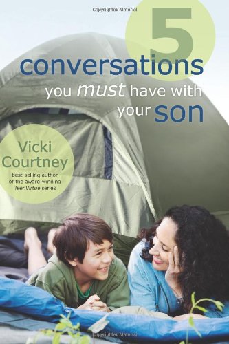 5 Conversations You Must Have with Your Son Learning & Reference
