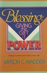 Blessing: Giving the Gift of Power Religion & Esotericism