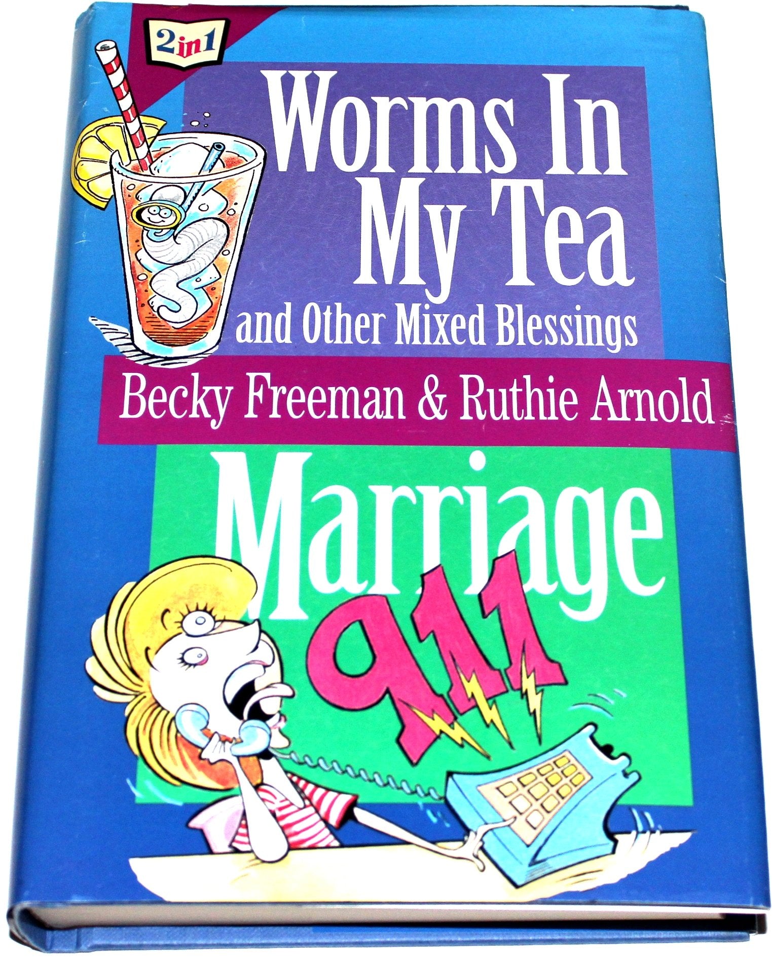 Worms in My Tea: And Other Mixed Blessings Memories