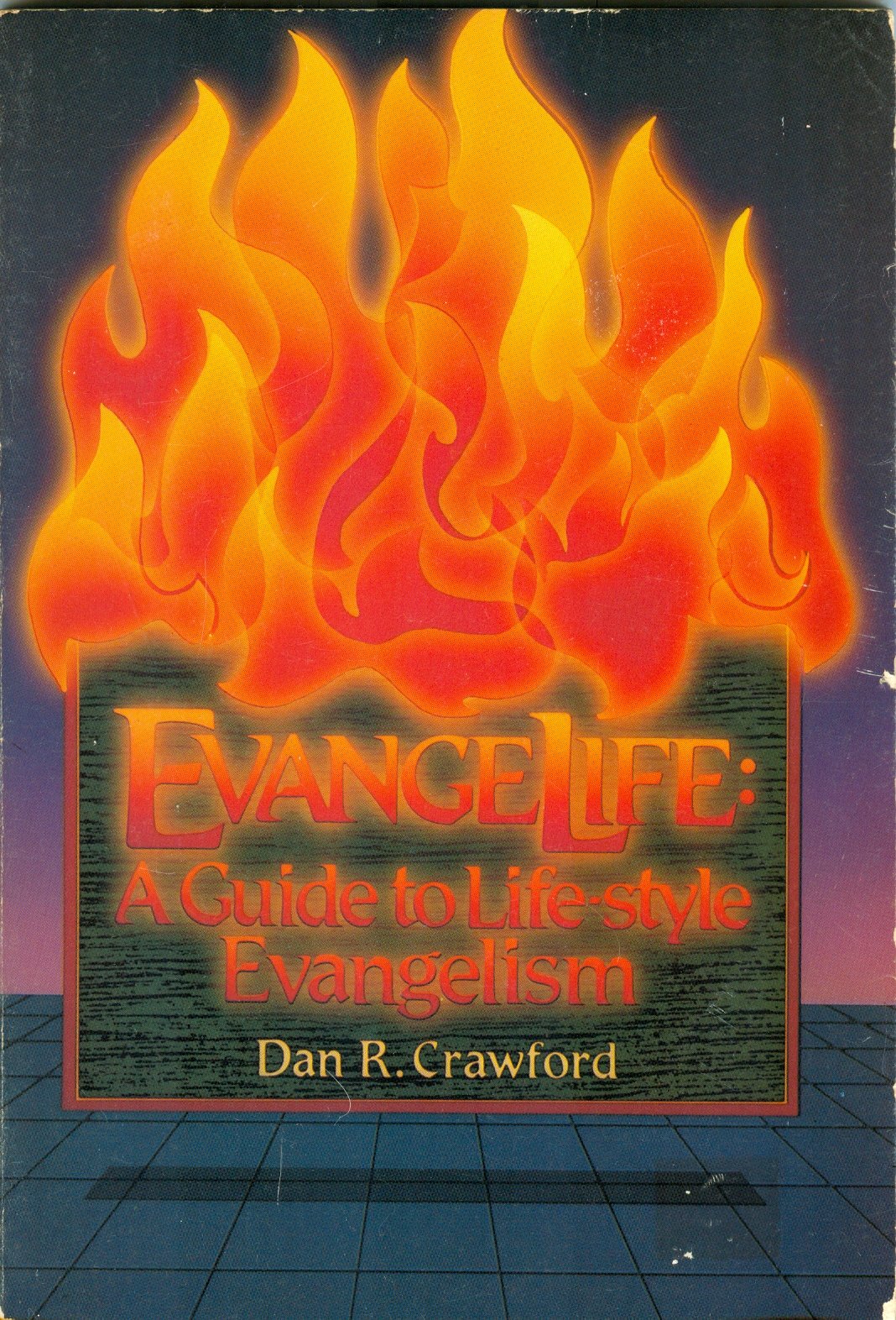 Evangelife: A Guide to Life-Style Evangelism Religion & Esotericism