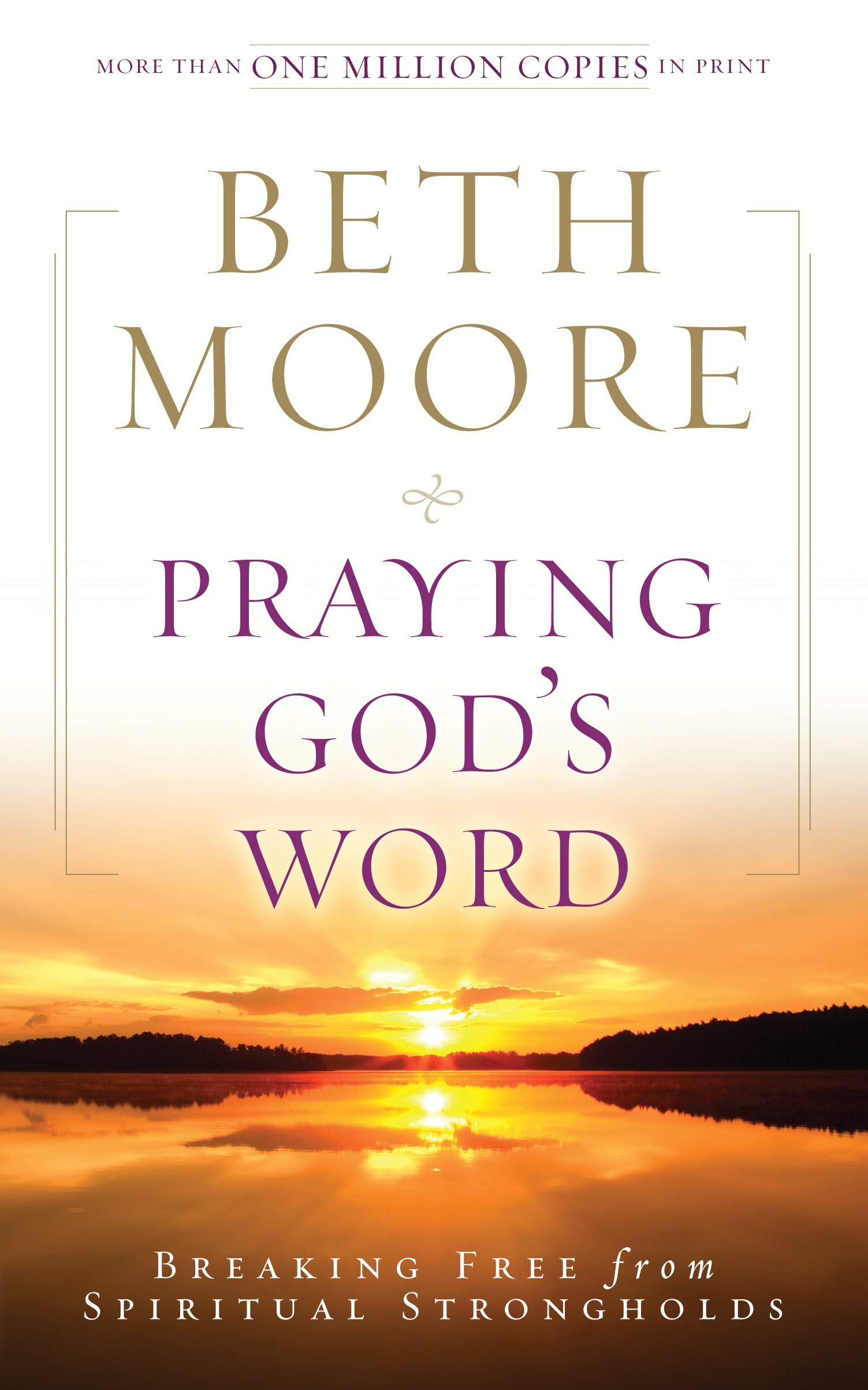 Praying God's Word: Breaking Free from Spiritual Strongholds Social Sciences
