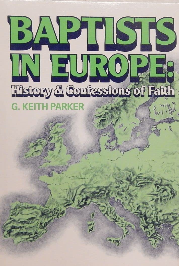 Baptists in Europe: History & confessions of faith Books