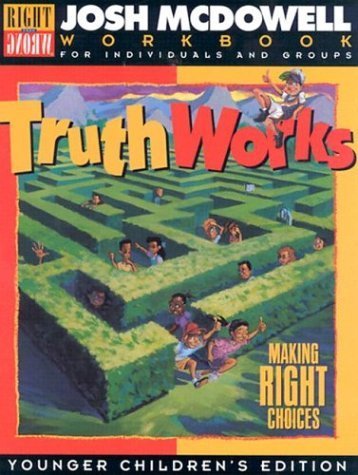 Truth Works - Making Right Choices: Workbooks for Children Grades 1-3 Books