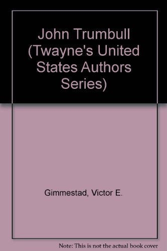 John Trumbull (Twayne's United States Authors Series) Memories