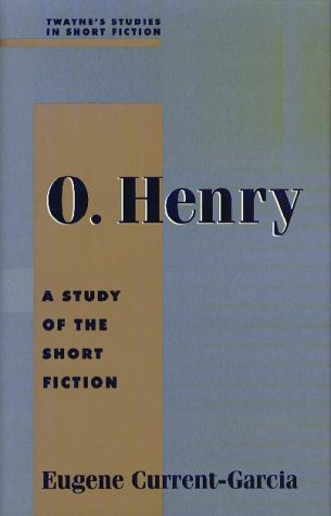 O. Henry: A Study of the Short Fiction (Twayne's Studies in Short Fiction) Contemporary literature