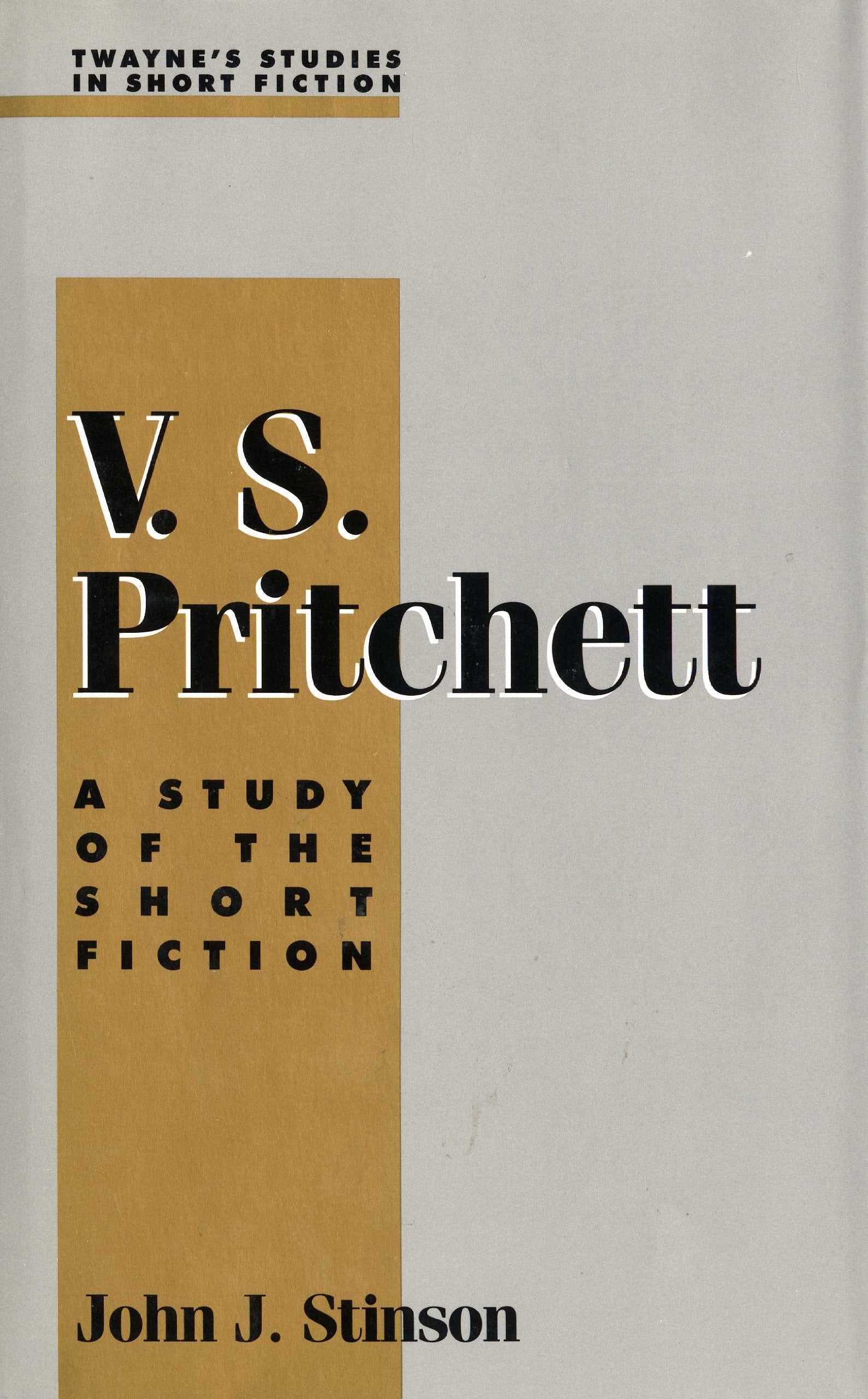 V.S. Pritchett: A Study of the Short Fiction (Twayne's Studies in Short Fiction) Contemporary literature