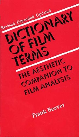 Dictionary of Film Terms: The Aesthetic Companion to Film Analysis (Twayne's Filmmakers) Film, Art & Culture