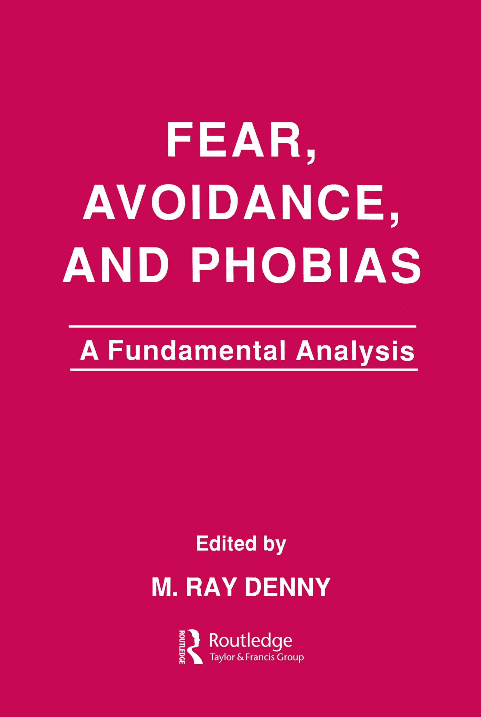 Fear, Avoidance, and Phobias Medicine Books