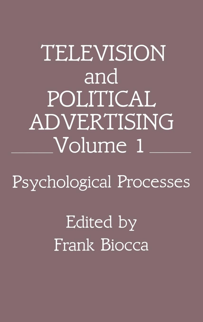 Television and Political Advertising Media & Communication