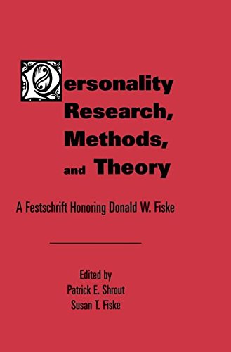Personality Research, Methods, and Theory: A Festschrift Honoring Donald W. Fiske Science