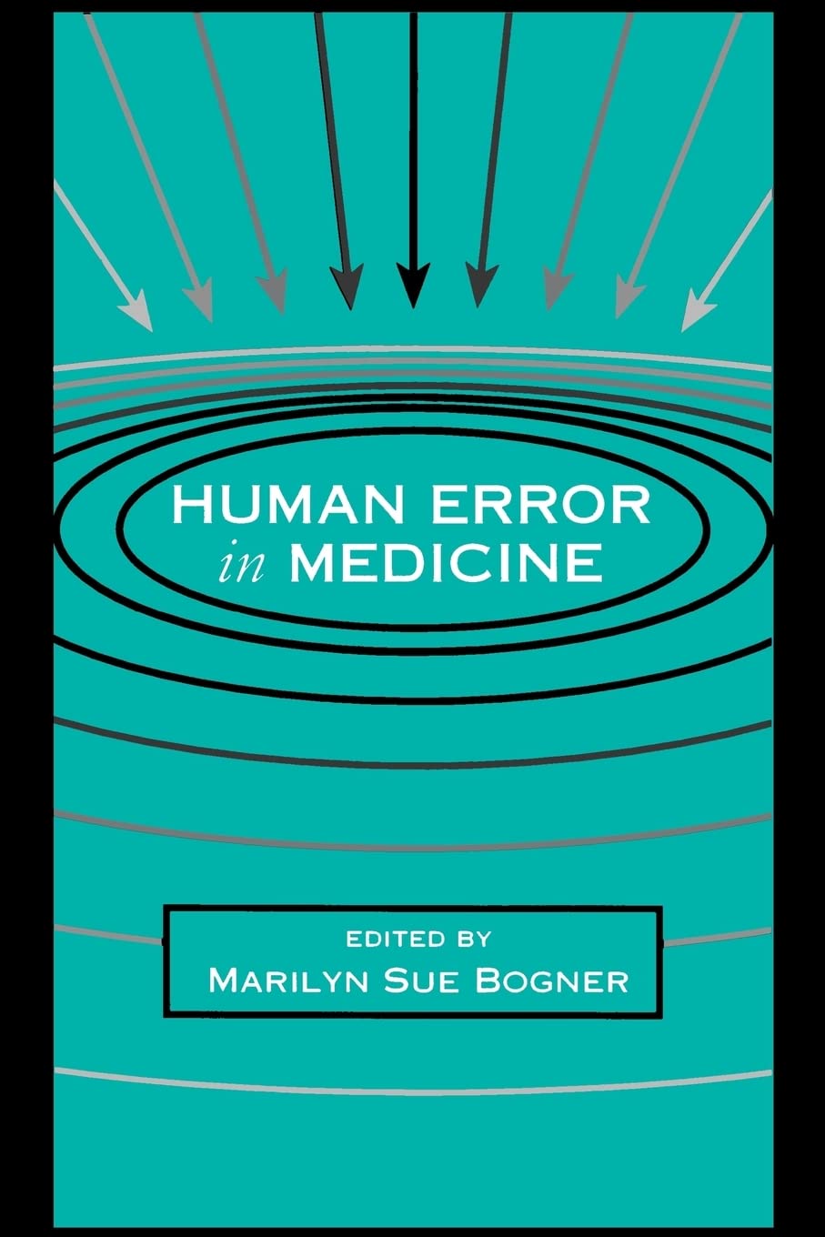 Human Error in Medicine (Human Error and Safety) Medicine