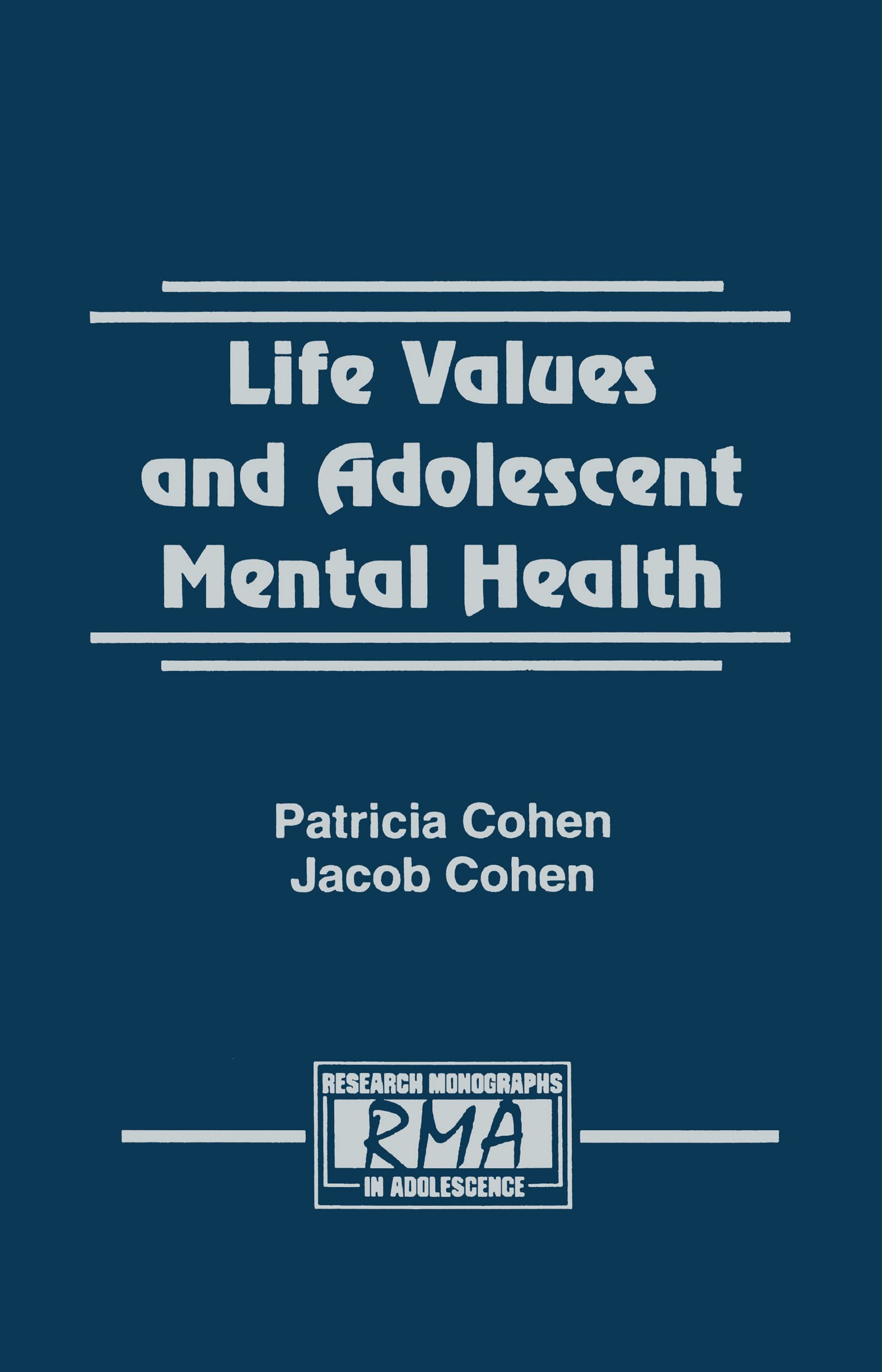 Life Values and Adolescent Mental Health Social Sciences