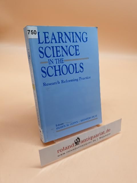 Learning Science in the Schools: Research Reforming Practice: Learning Science in Schools Pr Business & Technology